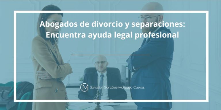 Abogado de divorcios y separaciones